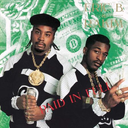 Виниловая пластинка Eric B. & Rakim, Paid In Full