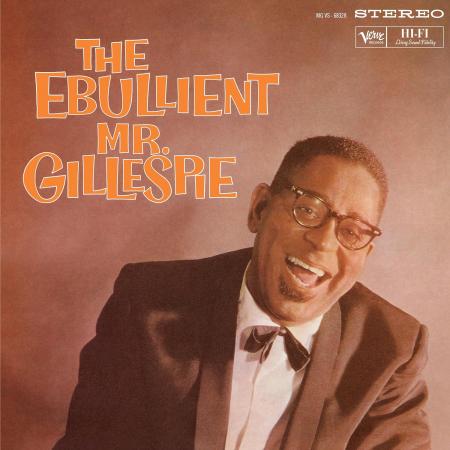 Виниловая пластинка Dizzy Gillespie - The Ebullient Mr. Gillespie (Verve By Request) (Black Vinyl LP)