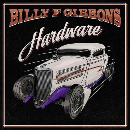 Виниловая пластинка Billy F Gibbons - Hardware
