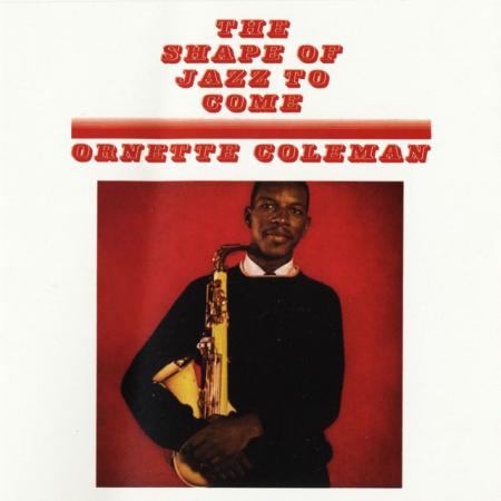 Виниловая пластинка Ornette Coleman - The Shape Of Jazz To Come (Analogue) (Black Vinyl LP)