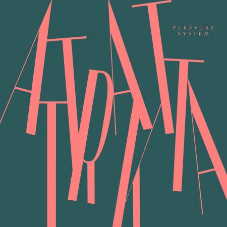 Виниловая пластинка Attraktta - Pleasure System (Black Vinyl LP)