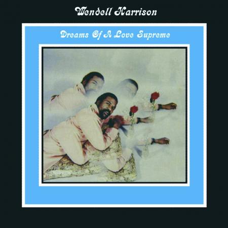Виниловая пластинка Wendell Harrison - Dreams Of A Love Supreme (Analogue) (Black Vinyl LP)
