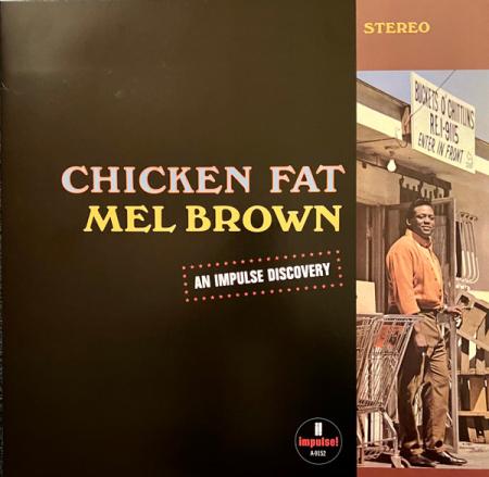 Виниловая пластинка Mel Brown - Chicken Fat (Black Vinyl LP)