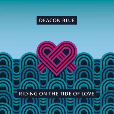 Виниловая пластинка Deacon Blue - Riding On The Tide Of Love (Black Vinyl LP)
