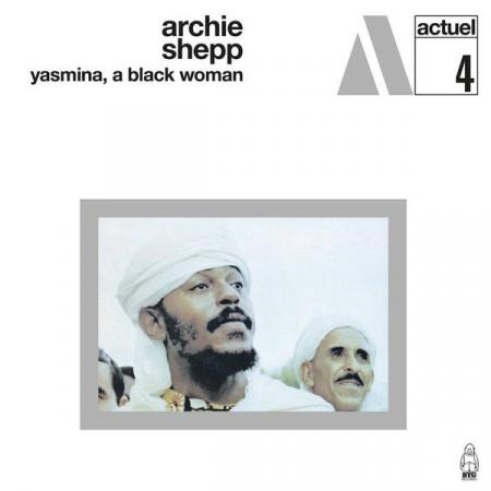 Виниловая пластинка Archie Shepp - Yasmina, A Black Woman (Coloured Vinyl LP)