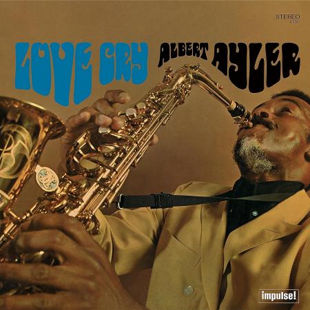 Виниловая пластинка Albert Ayler - Love Cry (Verve By Request) (Black Vinyl LP)