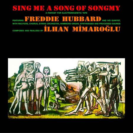 Виниловая пластинка Freddie Hubbard, Mimaroglu, Ilhan - Sing Me A Song Of Songmy (Black Vinyl LP)