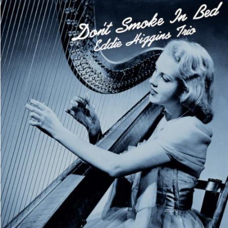 Виниловая пластинка Eddie Higgins - Don't Smoke In Bed (Audiophile, Hyper Magnum Sound) (Black Vinyl LP)