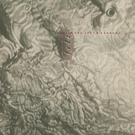 Виниловая пластинка Felt - Ignite The Seven Cannons (Limited Edition, Black Vinyl LP)
