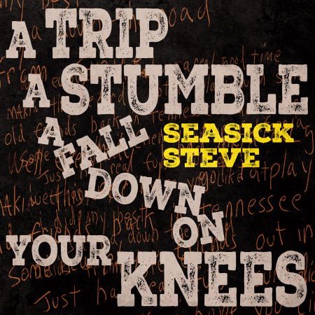 Виниловая пластинка Seasick Steve -  A Trip A Stumble A Fall Down On Your Knees (Canary Yellow Vinyl LP)