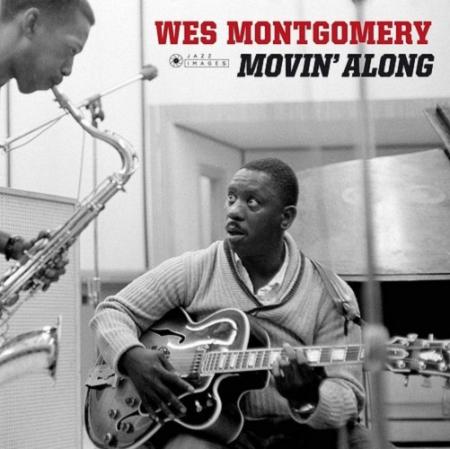 Виниловая пластинка Wes Montgomery - Movin' Along (Black Vinyl LP)