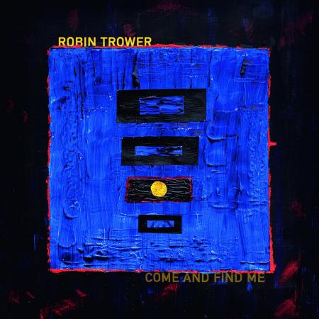 Виниловая пластинка Robin Trower - Come And Find Me (Black Vinyl LP)