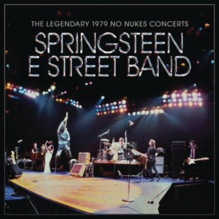 Виниловая пластинка Bruce Springsteen, The E Street Band - The Legendary 1979 No Nukes Concerts