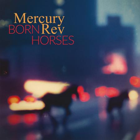Виниловая пластинка Mercury Rev - Born Horses (Black Vinyl LP)