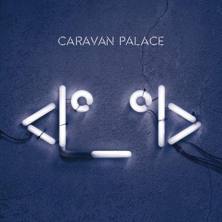 Виниловая пластинка Caravan Palace - Robot Face (Black Vinyl 2LP)