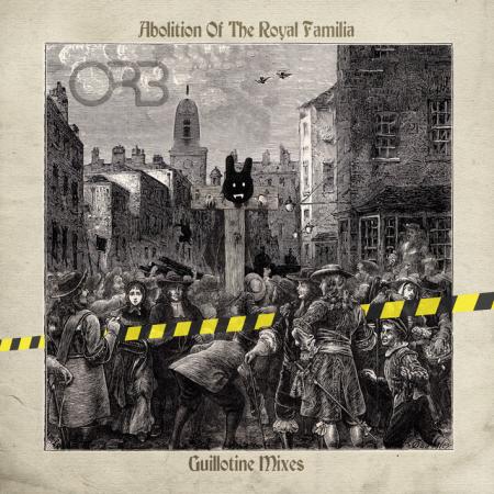 Виниловая пластинка The Orb - Abolition Of The Royal Familia (Guillotine Mixes) (Limited Blue Translucent Vinyl 2LP)