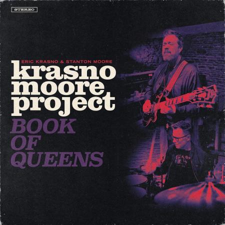 Виниловая пластинка Eric Krasno; Moore, Stanton - Krasno Moore Project: Book Of Queens (Black Vinyl LP)