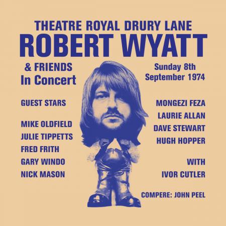 Виниловая пластинка Robert Wyatt - Theatre Royal Drury Lane: Live 1974 (Black Vinyl LP)