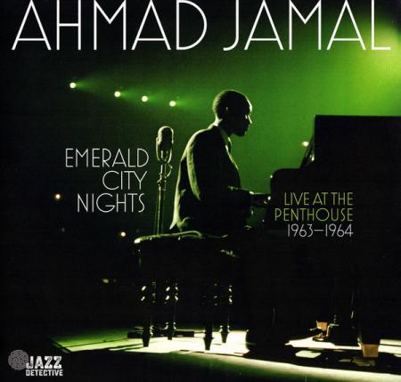 Виниловая пластинка Ahmad Jamal - Emerald City Nights: Live At The Penthouse 1963 - 1964 (Black Vinyl 2LP)