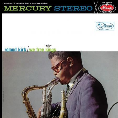 Виниловая пластинка Roland Kirk - We Free Kings (Analogue, Acoustic Sounds) (Black Vinyl LP)