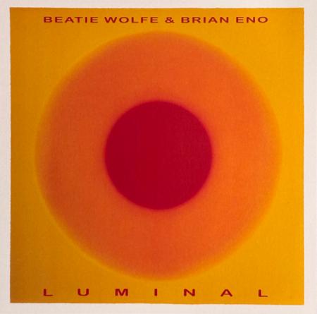 Виниловая пластинка Brian Eno; Wolfe, Beatie - Luminal (Black Vinyl LP)