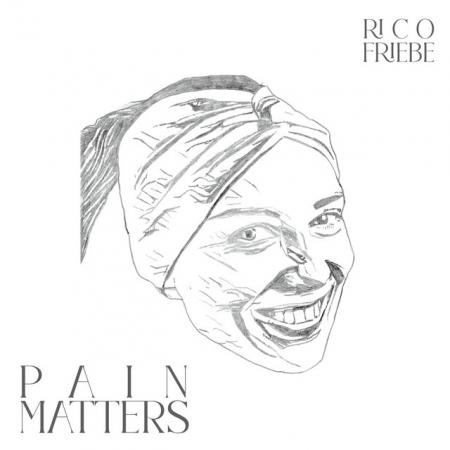 Виниловая пластинка Rico Friebe - Pain Matters (Black Vinyl LP)