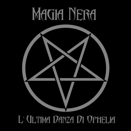 Виниловая пластинка Magia Nera - L'Ultima Danza Di Ophelia (Black Vinyl LP)