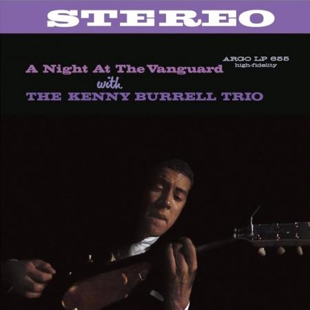 Виниловая пластинка Kenny Burrell - A Night At The Vanguard (Verve By Request) (Black Vinyl LP)