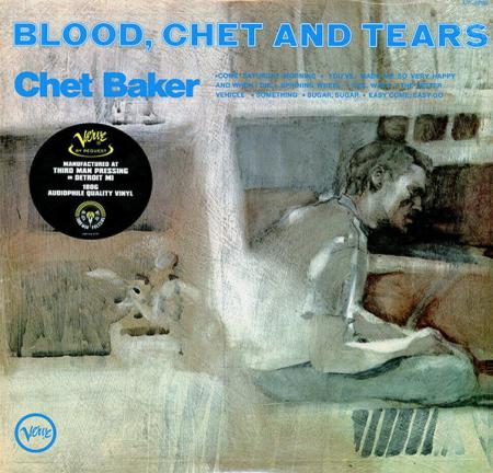 Виниловая пластинка Chet Baker -  Blood, Chet And Tears (Audiophile, Verve By Request) (Black Vinyl LP)