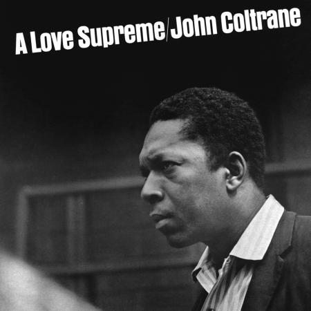 Виниловая пластинка John Coltrane - A Love Supreme (Analogue) (Black Vinyl LP, Mono)