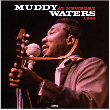 Виниловая пластинка Muddy Waters - At Newport 1960 (Black Vinyl LP)