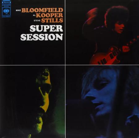 Виниловая пластинка Bloomfield; Kooper; Stills - Super Session (Analogue) (Black Vinyl LP)