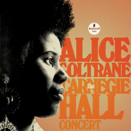 Виниловая пластинка Alice Coltrane - The Carnegie Hall Concert (Black Vinyl 2LP)