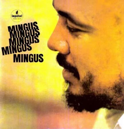 Виниловая пластинка Charles Mingus - Mingus Mingus Mingus Mingus Mingus (Analogue) (Black Vinyl LP)