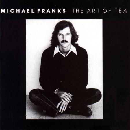 Виниловая пластинка Michael Franks - The Art Of Tea (Analogue) (Black Vinyl LP)