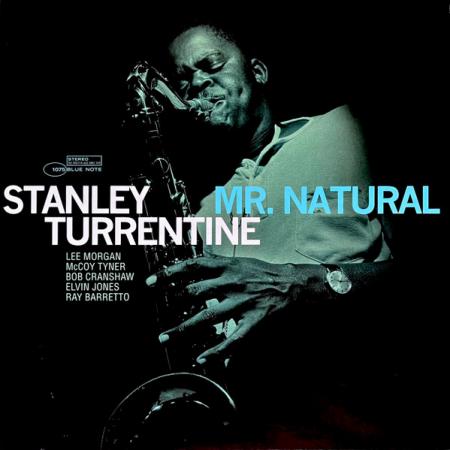 Виниловая пластинка Stanley Turrentine - Mr. Natural (Tone Poet) (Black Vinyl LP)
