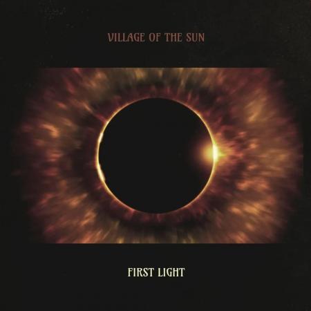 Виниловая пластинка Village Of The Sun - First Light (Black Vinyl LP)
