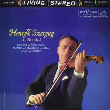 Виниловая пластинка Henryk Szeryng - In Recital: Kreisler/ Wieniawski/ Tartini/ Schumann/ Vitali/ Gluck/ Halffter (Black Vinyl LP)