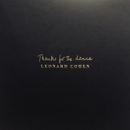 Виниловая пластинка Cohen, Leonard, Thanks For The Dance (180 Gram Black Vinyl/Gatefold/Hotfoil)