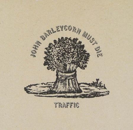 Виниловая пластинка Traffic - John Barleycorn Must Die