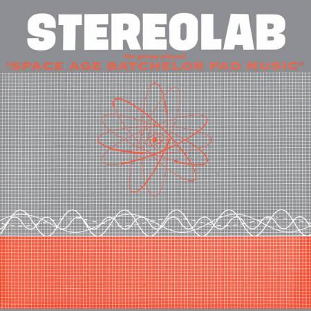 Виниловая пластинка Stereolab - Space Age Bachelor Pad Music (Clear Vinyl LP)