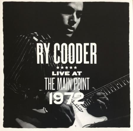 Виниловая пластинка Ry Cooder - Live At The Main Point 1972 (Black Vinyl LP)