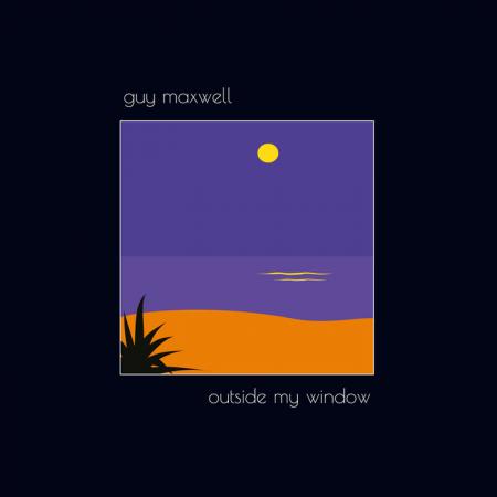 Виниловая пластинка Guy Maxwell - Outside My Window (Black Vinyl LP)