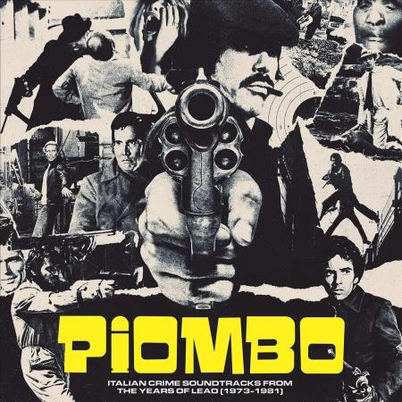 Виниловая пластинка Сборник - Piombo: The Crime-Funk Sound Of Italian Cinema In The Years Of Lead 1973 - 1981 (Black Vinyl 2LP)