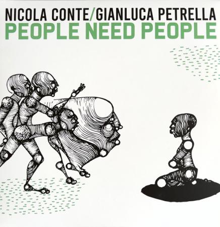 Виниловая пластинка Nicola Conte; Petrella, Gianluca - People Need People (Black Vinyl 2LP)