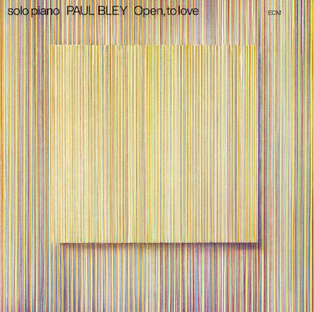 Виниловая пластинка Paul Bley - Open, To Love (Analogue) (Black Vinyl LP)
