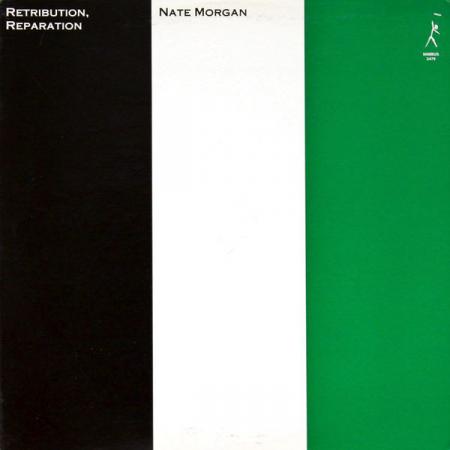 Виниловая пластинка Nate Morgan - Retribution, Reparation (Analogue) (Limited Edition, Black Vinyl LP)