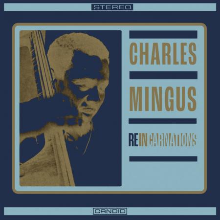 Виниловая пластинка Charles Mingus - Reincarnations (Analogue) (Black Vinyl LP)