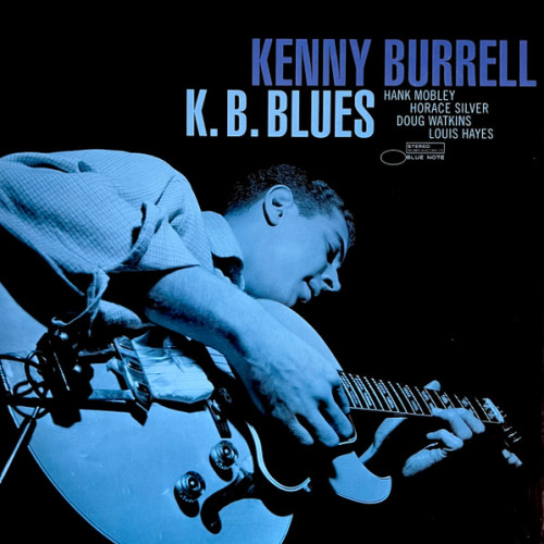 Виниловая пластинка Kenny Burrell - K.B. Blues (Tone Poet) (Black Vinyl LP)