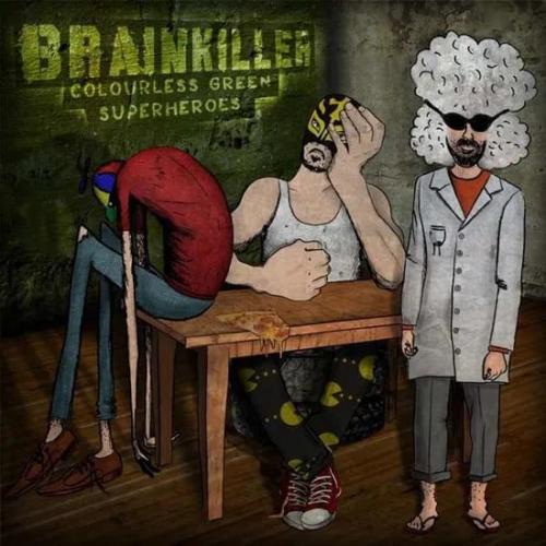 Виниловая пластинка Brainkiller - Colourless Green Superheroes (Black Vinyl LP)